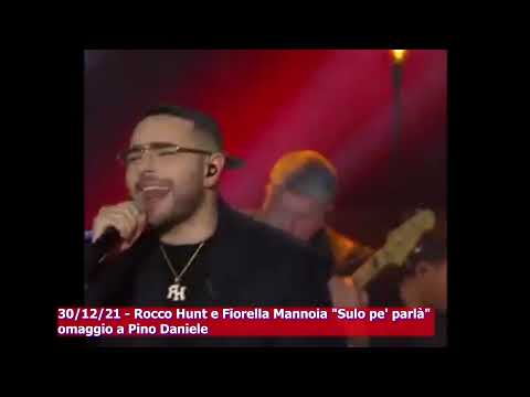 30/12/21 - Rocco Hunt e Fiorella Mannoia "Sulo pe' parlà" omaggio a Pino Daniele