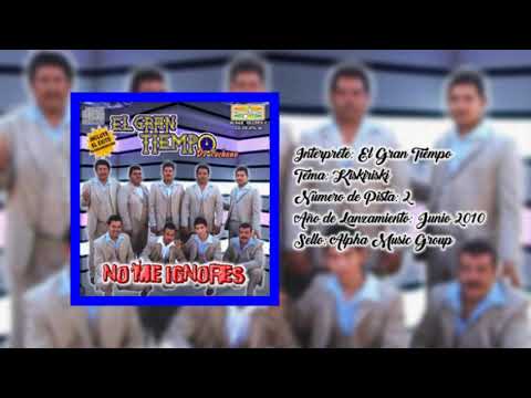 EL GRAN TIEMPO KISKIRISKI