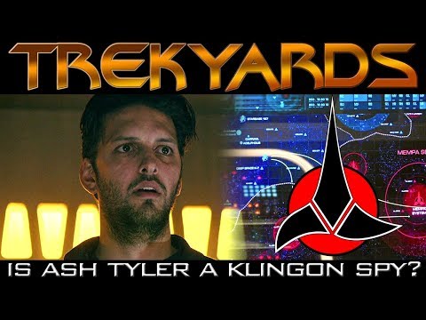 Is Ash Tyler a Klingon spy?? - Trekyards Analysis