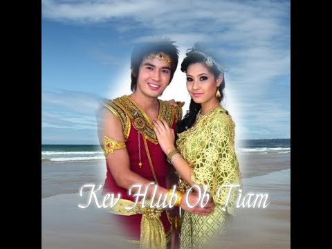 "Kev Hlub Ob Tiam" (By Maila Yang) Thai MV