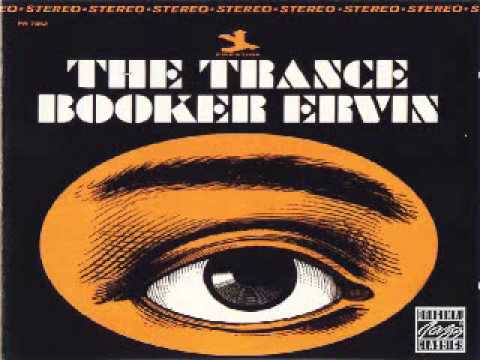Booker Ervin - The Trance