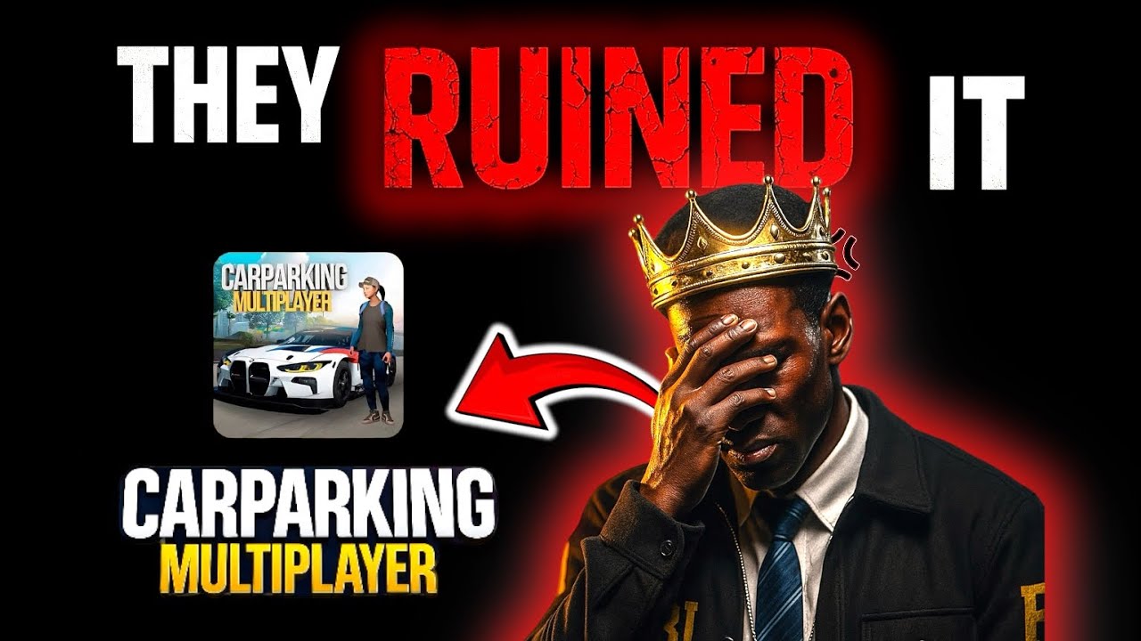 They Actually RUINED Car Parking Multiplayer… 