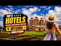 Mysuru S Best Hotels Under 10 000 Stay Like Royalty