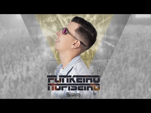 Funkeiro no Piseiro (CD Completo) - MC Felipe Brito