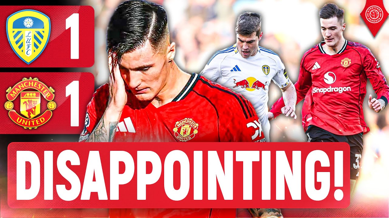 Leeds Vs Manchester United | LIVE Match Review