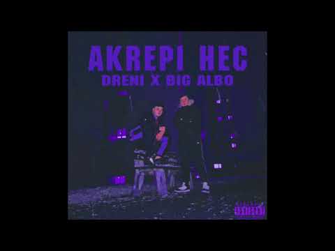 Dreni x Big Albo - Akrepi Hec
