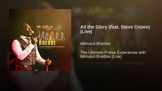 All the Glory (feat. Steve Crown) (Live)