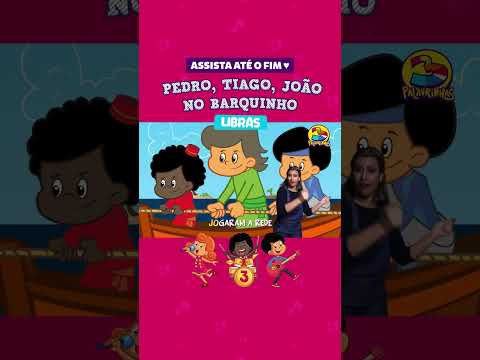 Pedro, Tiago, João no barquinho - 3 Palavrinhas em Libras #shorts