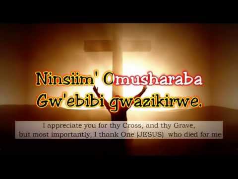 Ninsiima Omusharaba HYMN 76 I AM COMING TO THE CROSS RUNYANKOLE RUKIGA