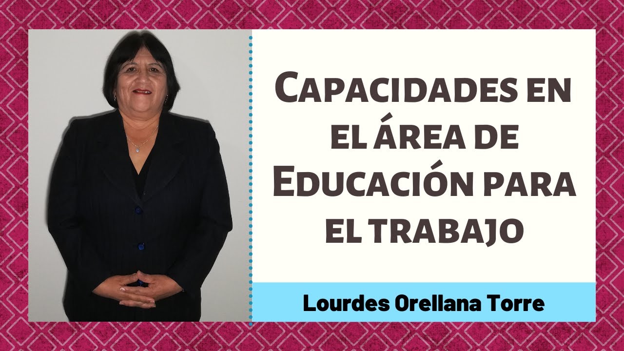 Capacidades en el área de Educación para el trabajo