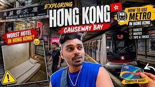 My first time in HONG KONG 😳🇭🇰 | Mirador Mansion &amp;amp; Causeway Bay | Hong Kong Metro Guide