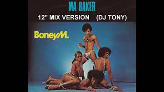 Boney M. - Ma Baker (12&#39;&#39; Mix Version - DJ Tony)