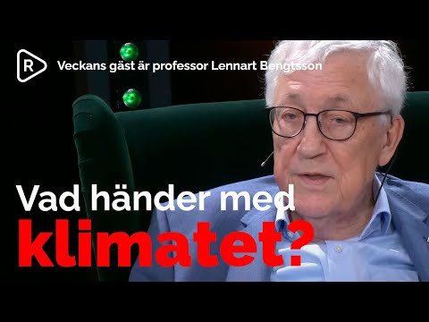 Vad händer med klimatet? Professor Lennart Bengtsson ger sin syn på jordens klimat