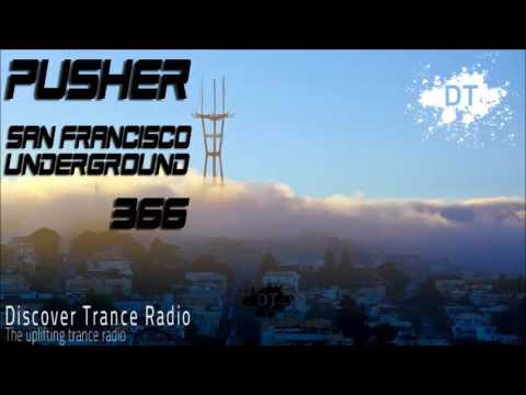 Pusher - San Francisco Underground 366 Uplifting Trance 2016