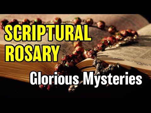 Scriptural Rosary Glorious Mysteries ✝︎ Wednesdays & Sunday ✝︎ The Rosary with Scripture