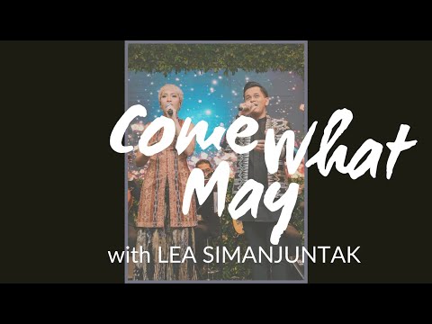 Come What May - Gabriel Harvianto & Lea Simanjuntak