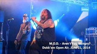 M.O.D. - Aren't You Hungry - Dokk'em Open Air 2014