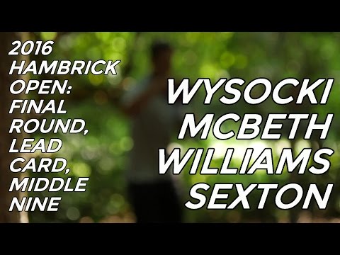 2016 Hambrick Open: Final Round, Lead Card, Middle 9 (Wysocki, McBeth, Williams, Sexton)