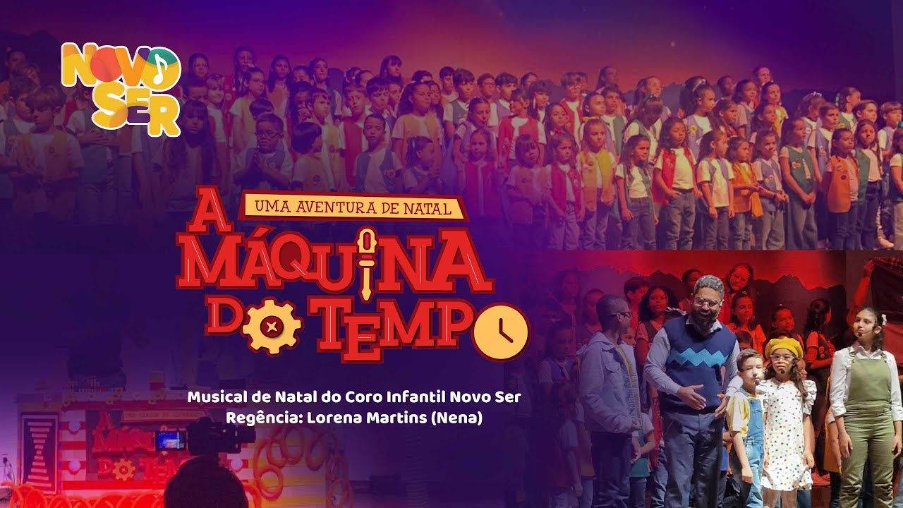 Coral Novo Ser apresenta "A Máquina do Tempo: Uma Viagem de Esperança" | 08/12/2024