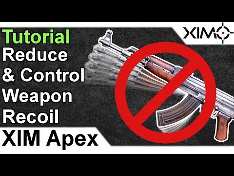 XIM APEX - Reduce & Control Weapon Recoil Tutorial