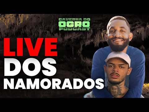 LIVE DOS NAMORADOS [FEAT REBECA, AÇUCENA E WIRNA GALVÃO] - CAVERNA DO OGRO PODCAST