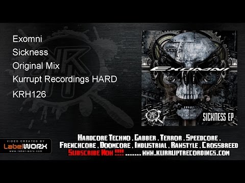 Exomni - Sickness ( Kurrupt Recordings HARD - KRH126)