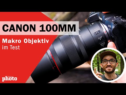📷 Canon 100mm Makro Objektiv im TEST: Endlich ein Makro Objektiv für EOS R 💪 | DigitalPHOTO Magazin
