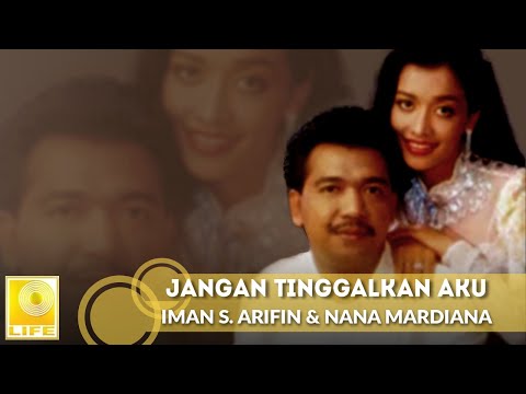 Imam S. Arifin & Nana Mardiana - Jangan Tinggalkan Aku (Official Audio)