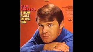 I Have No One To Love Me Anymore cover Glen Campbell