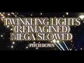 Auni - Twinkling lights (Reimagined) - [Mega Slowed Down] & [Pitch Down]