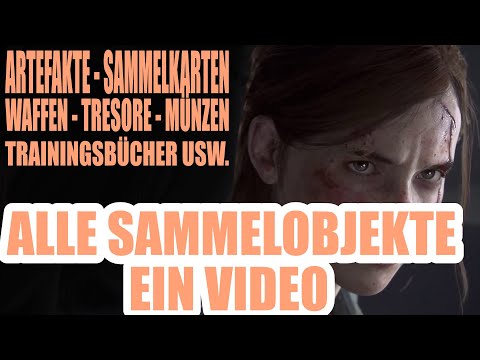 The Last of Us 2 - All In ONE - Alle Sammelobjekte - 100% Guide - Artefakte - Waffen - usw. FIXED