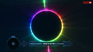 Charlie Wilson   What If Im The One   Joe Remix