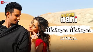 Maheroo Maheroo - Lyrical | Super Nani | Sharman Joshi, Shweta K | Shreya Ghoshal | Sanjeev Darshan