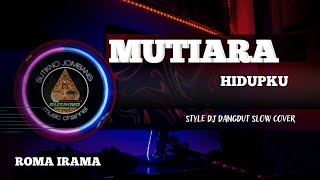 Download lagu MUTIARA HIDUPKU || DANGDUT SLOW || MUSIK COVER mp3