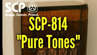SCP Readings: SCP-814 Pure Tones | object class Euclid | Class of '76 SCP