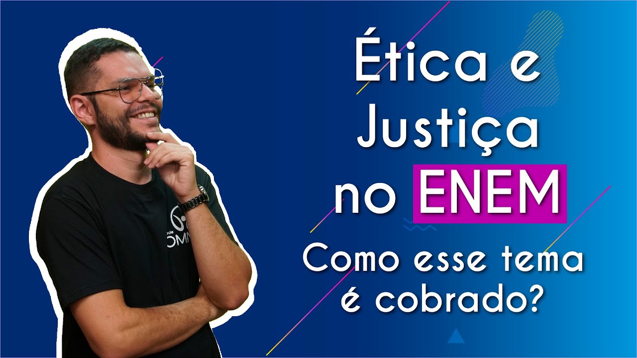 Ética e Justiça no Enem: como esse tema é cobrado? - Brasil Escola