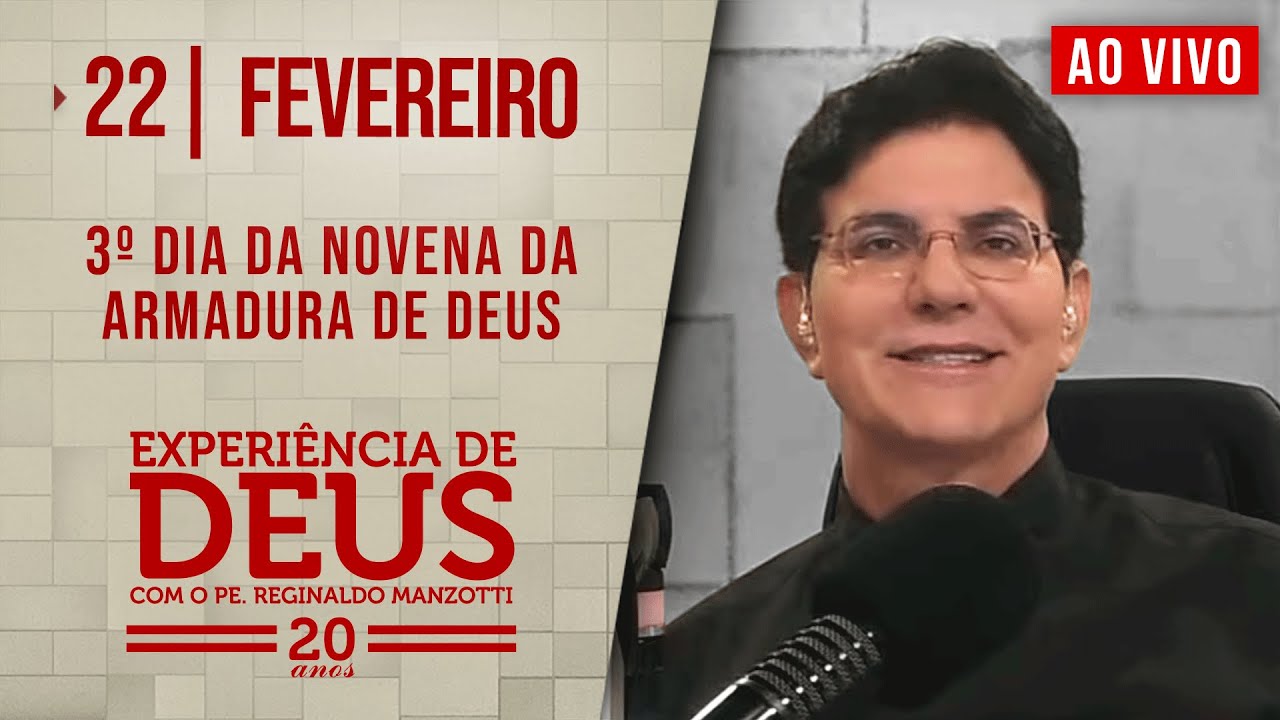 EXPERIÊNCIA DE DEUS | 22/02/25 |  3° DIA DA NOVENA DA ARMADURA DE DEUS