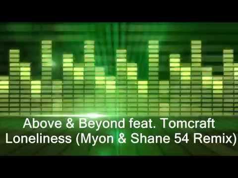 Above & Beyond feat  Tomcraft  -Lonelines (Myon & Shane 54 Remix