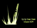 Unused BGM Up Up Down Down
