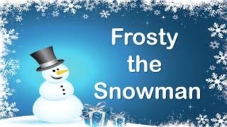 Frosty the Snowman (Sing-Along Video with Lyrics)