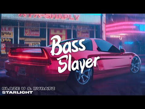 Blaze U & BVBATZ - Starlight (Bass Boosted)
