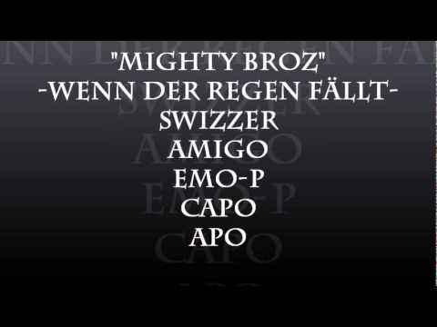mighty broz - wenn der regen fällt.wmv