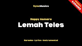 Download lagu Happy Asmara - Lemah Teles | Karaoke - Lirik - Instrumental mp3