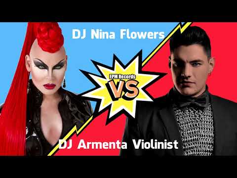 EPM Records - DJ Nina Flowers Vs DJ Armenta Violinist