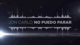No Puedo Parar - Versión Electrónica Jon Carlo feat. Proyecto Beat por Amor - Música Católica