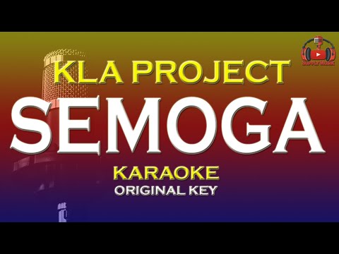 Semoga - Kla Project (Karaoke Original Key)