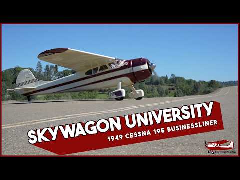 1949 Cessna 195 Businessliner - Skywagon University