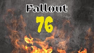 Lets play pt.1 (fallout 76)