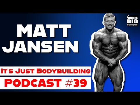 MATT JANSEN - IT'S JUST BODYBUILDING EP 39 W/ DUSTY HANSHAW, RON PARTLOW - Podcast Interview