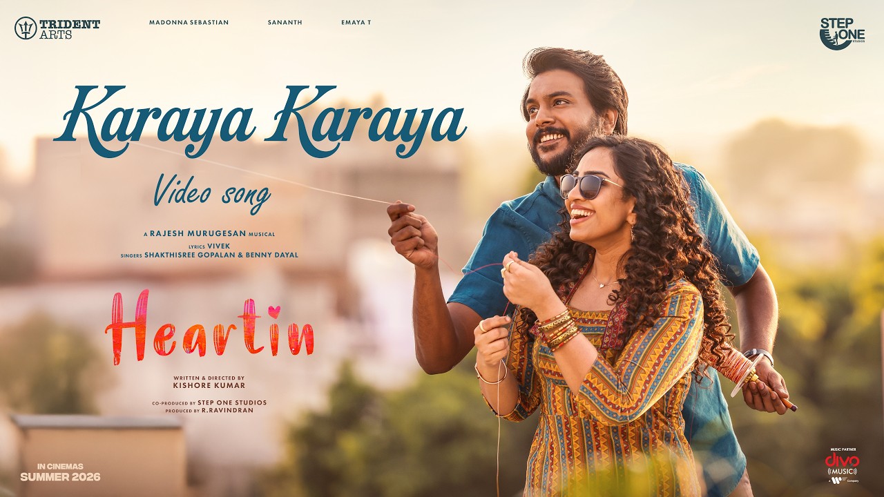 Karaya Karaya Song Lyrics | Heartin Tamil film 2026 | Benny Dayal, Shakthisree Gopalan